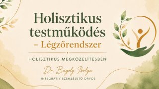 Holisztikus testműködés - Légzőrendszer