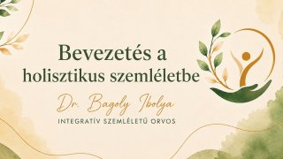 Bevezetés a holisztikus szemléletbe