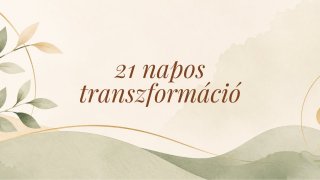 21 napos transzformáció